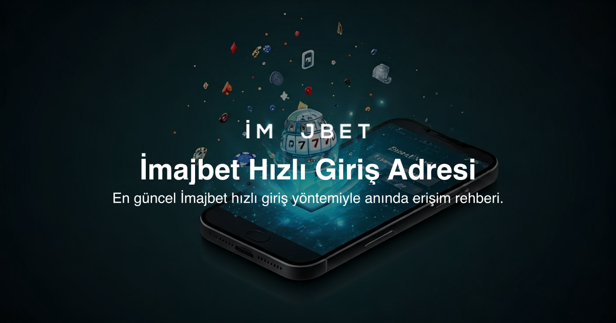 İmajbet Hızlı Giriş Adresi